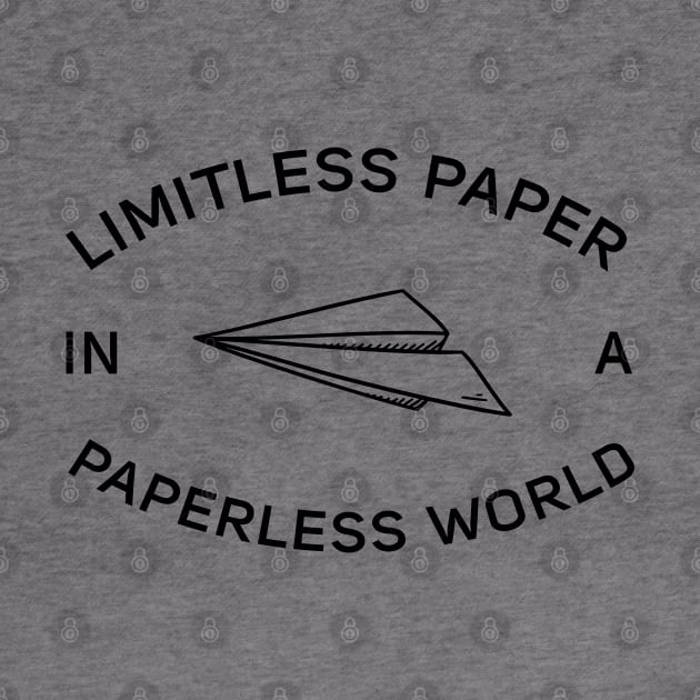 Limitless Paper In A Paperless World by Madelyn_Frere